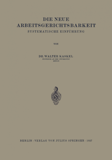 Die Neue Arbeitsgerichtsbarkeit