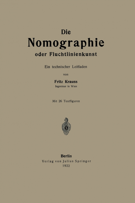 Die Nomographie Oder Fluchtlinienkunst