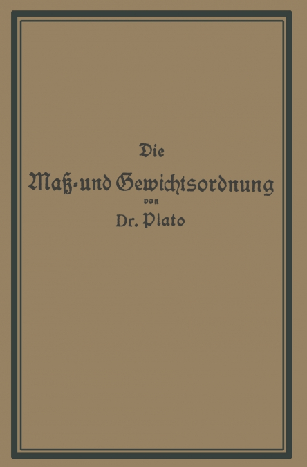 Die Mass- Und Gewichtsordnung