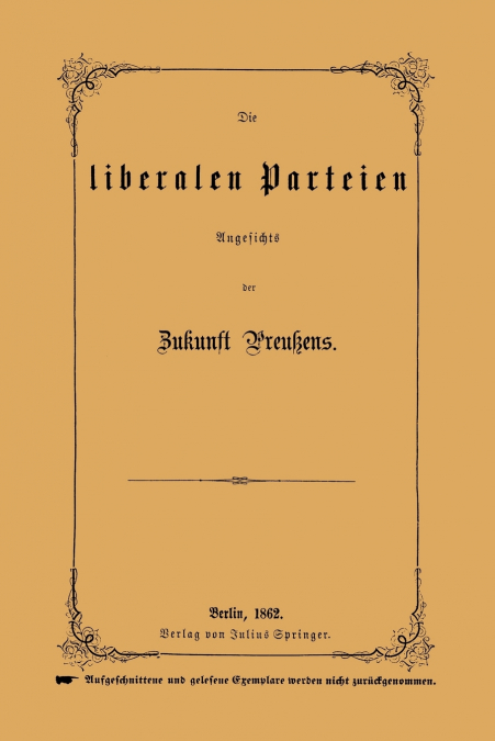 Die Liberalen Parteien Angesichts Der Zukunft Preussens