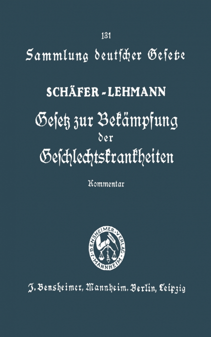 Gesetz zur Bekämpfung der Geschlechtskrankheiten vom 18. Februar 1927