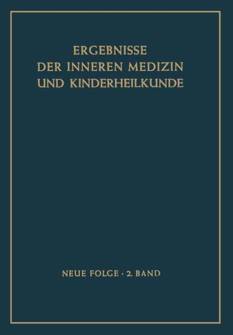 Ergebnisse der Inneren Medizin und Kinderheilkunde