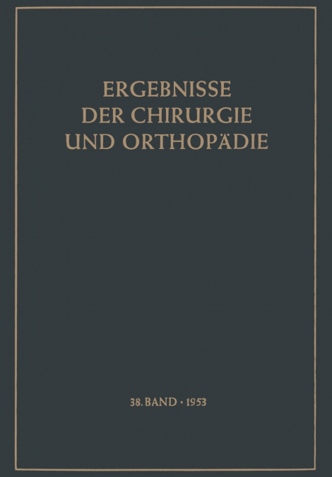 Ergebnisse der Chirurgie und Orthopädie