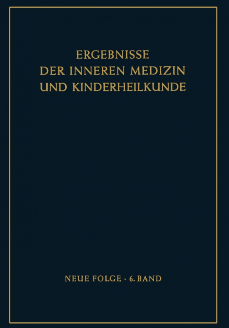 Ergebnisse der Inneren Medizin und Kinderheilkunde