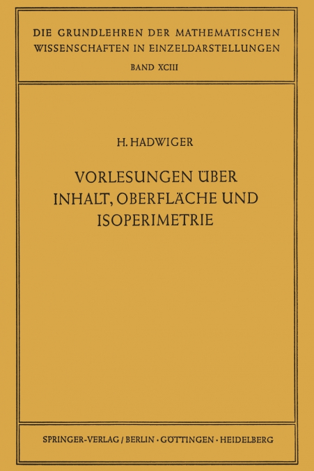 Vorlesungen Uber Inhalt, Oberflache Und Isoperimetrie