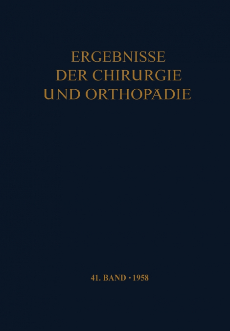 Ergebnisse der Chirurgie und Orthopädie