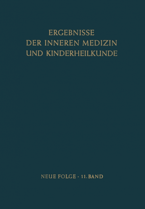 Ergebnisse der Inneren Medizin und Kinderheilkunde