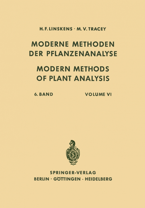 Modern Methods of Plant Analysis / Moderne Methoden der Pflanzenanalyse