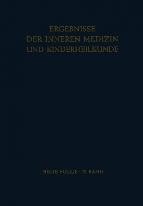 Ergebnisse der Inneren Medizin und Kinderheilkunde