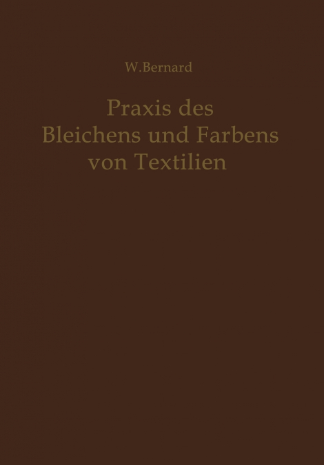 Praxis des Bleichens und Färbens von Textilien