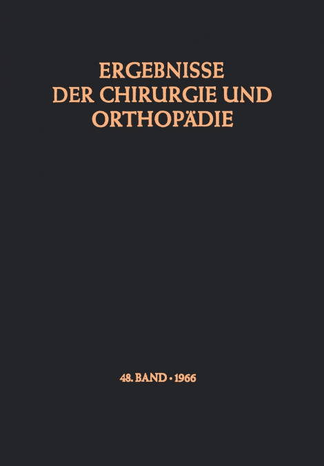 Ergebnisse der Chirurgie und Orthopädie