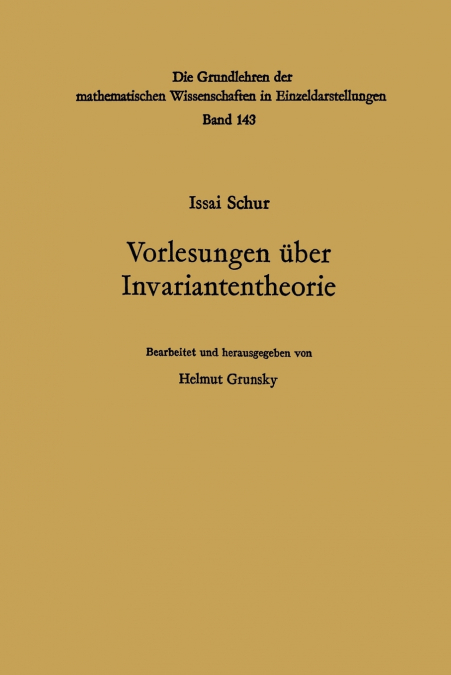 Vorlesungen Uber Invariantentheorie