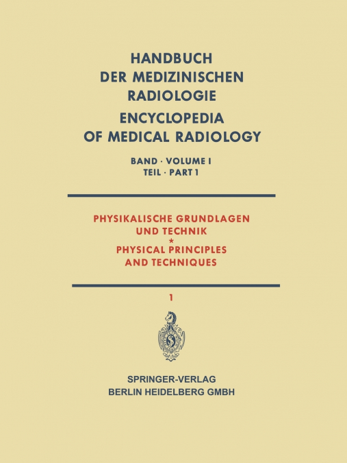 Physikalische Grundlagen und Technik Teil 1 / Physical Principles and Techniques Part 1