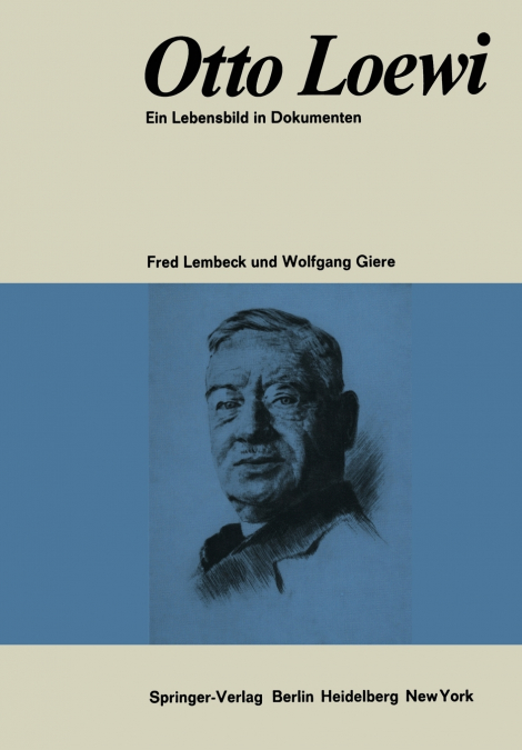 Otto Loewi Ein Lebensbild in Dokumenten