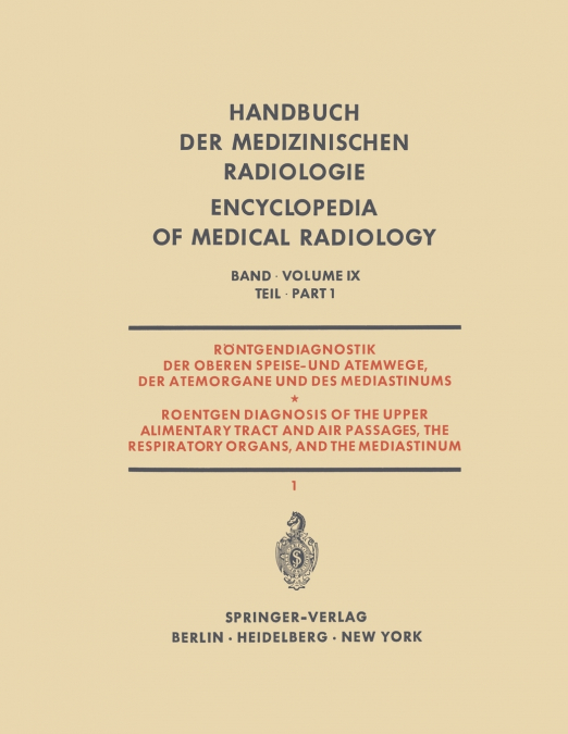 Röntgendiagnostik der Oberen Speise- und Atemwege, der Atemorgane und des Mediastinums