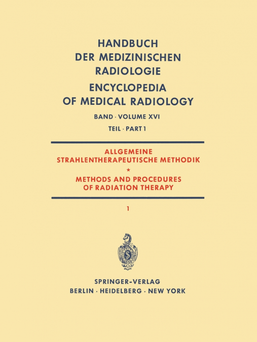 Allgemeine Strahlentherapeutische Methodik / Methods and Procedures of Radiation Therapy