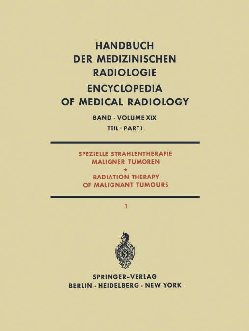 Spezielle Strahlentherapie Maligner Tumoren Teil 1 / Radiation Therapy of Malignant Tumours Part 1