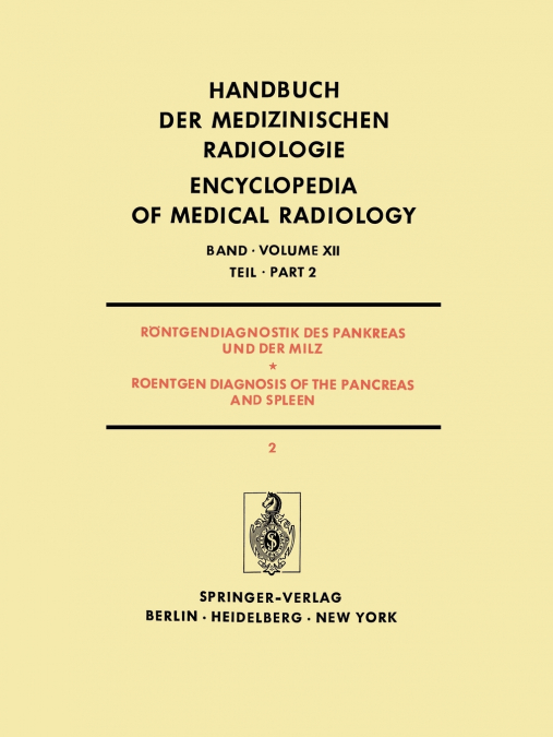 Rontgendiagnostik Des Pankreas Und Der Milz / Roentgen Diagnosis of the Pancreas and Spleen