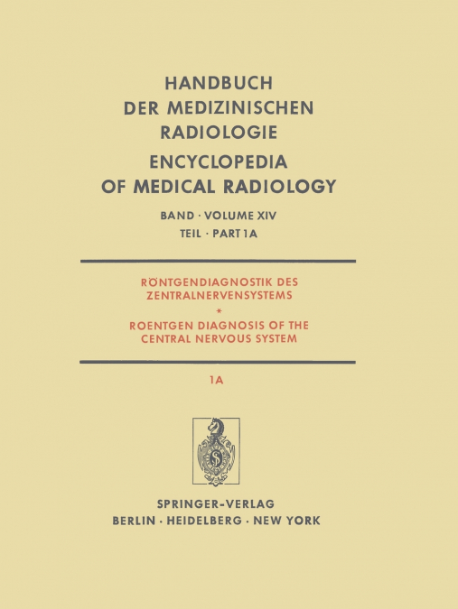 Rontgendiagnostik Des Zentralnervensystems / Roentgen Diagnosis of the Central Nervous System