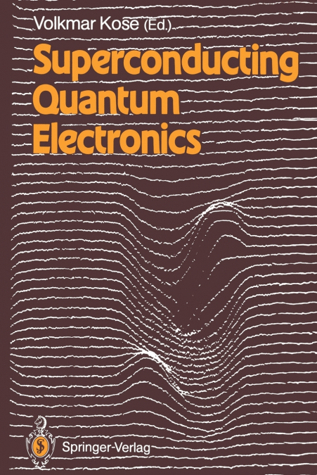 Superconducting Quantum Electronics