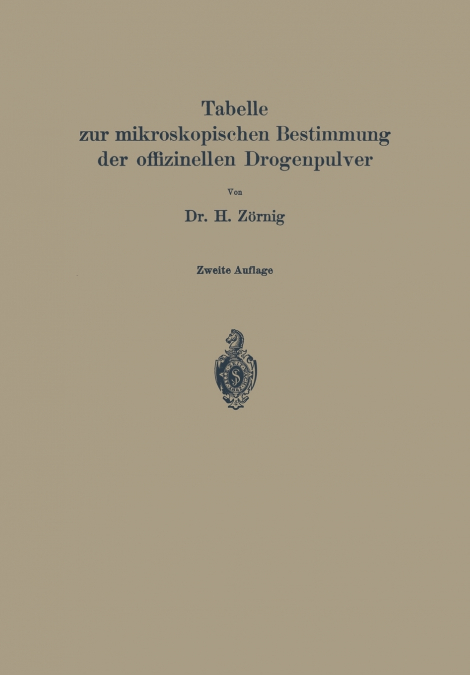 Tabelle Zur Mikroskopischen Bestimmung Der Offizinellen Drogenpulver