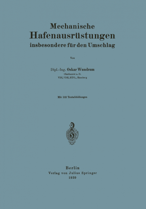 Mechanische Hafenausrüstungen insbesondere für den Umschlag