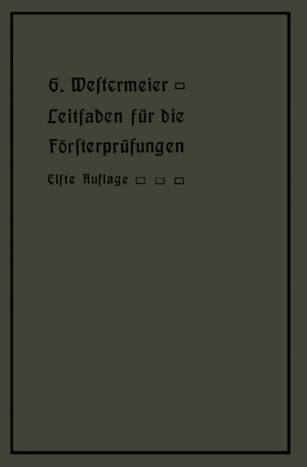 Leitfaden Fur Die Forsterprufungen