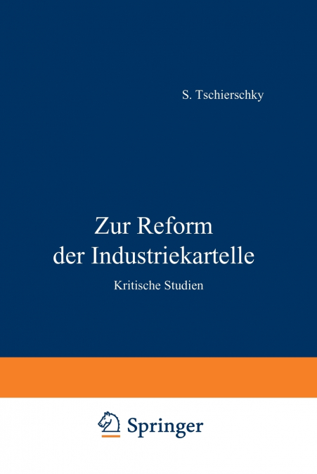 Zur Reform der Industriekartelle