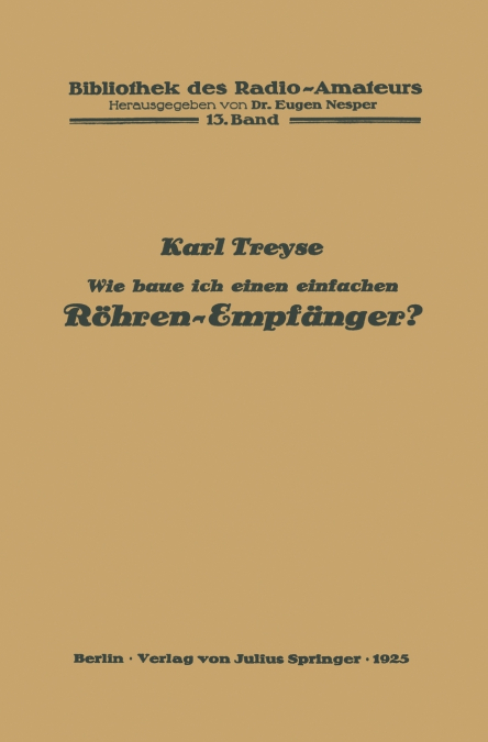 Wie baue ich einen einfachen Röhren-Empfänger?
