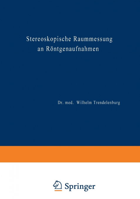 Stereoskopische Raummessung an Röntgenaufnahmen