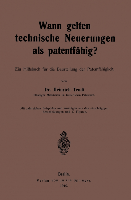 Wann gelten technische Neuerungen als Patentfähig?
