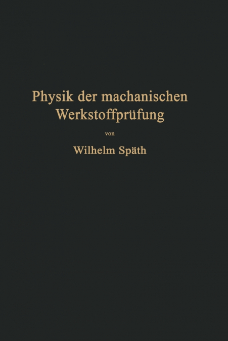 Physik der mechanischen Werkstoffprüfung