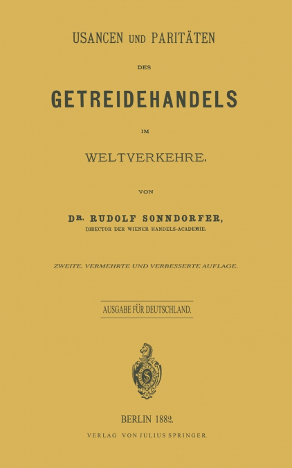 Usancen Und Paritaten Des Getreidehandels Im Weltverkehre
