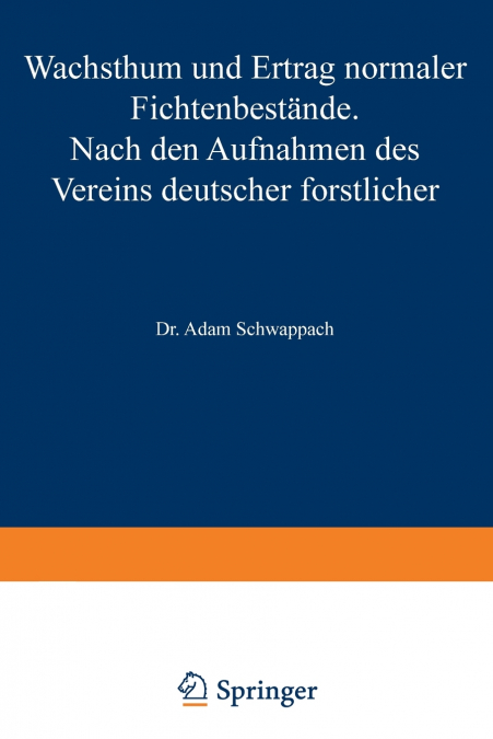 Wachstum Und Ertrag Normaler Fichtenbestande