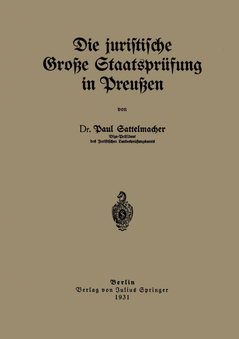 Die Juristische Grosse Staatsprufung in Preussen