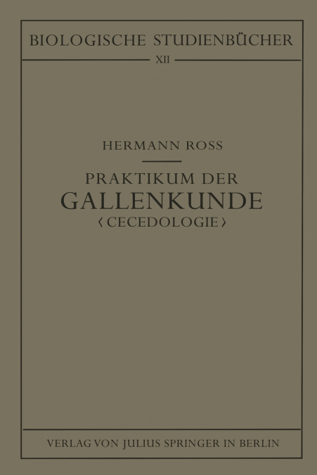 Praktikum der Gallenkunde 'Cecidologie'