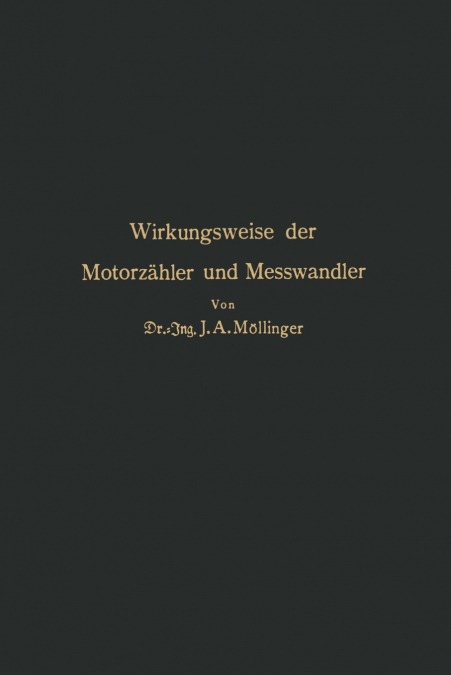 Wirkungsweise der Motorzähler und Meßwandler