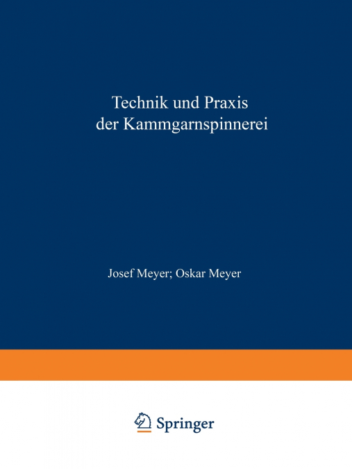 Technik und Praxis der Kammgarnspinnerei