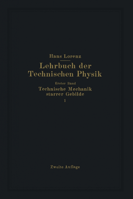 Technische Mechanik starrer Gebilde