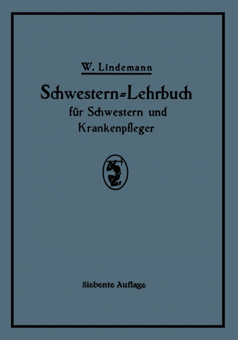 Schwestern-Lehrbuch Fur Schwestern Und Krankenpfleger