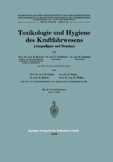 Toxikologie und Hygiene des Kraftfahrwesens (Auspuffgase und Benzine)