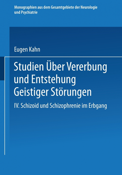 Studien über Vererbung und Entstehung Geistiger Störungen