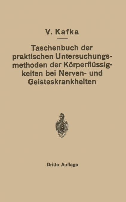 Taschenbuch Der Praktischen Untersuchungsmethoden Der Korperflussigkeiten Bei Nerven- Und Geisteskrankheiten