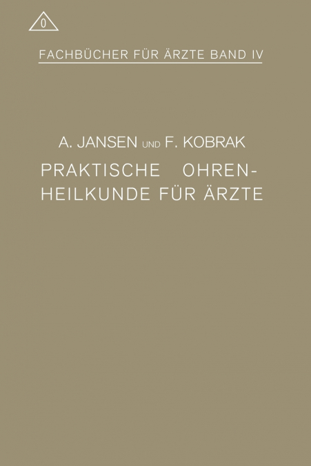 Praktische Ohrenheilkunde Fur Arzte