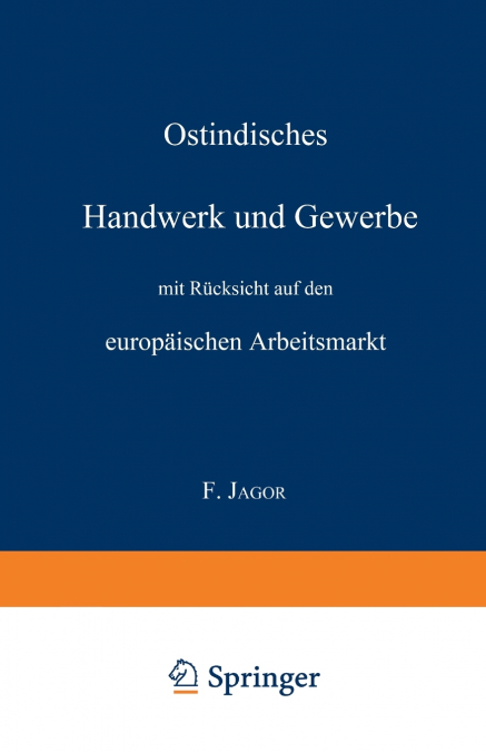 Ostindisches Handwerk Und Gewerbe Mit Rucksicht Auf Den Europaischen Arbeitsmarkt