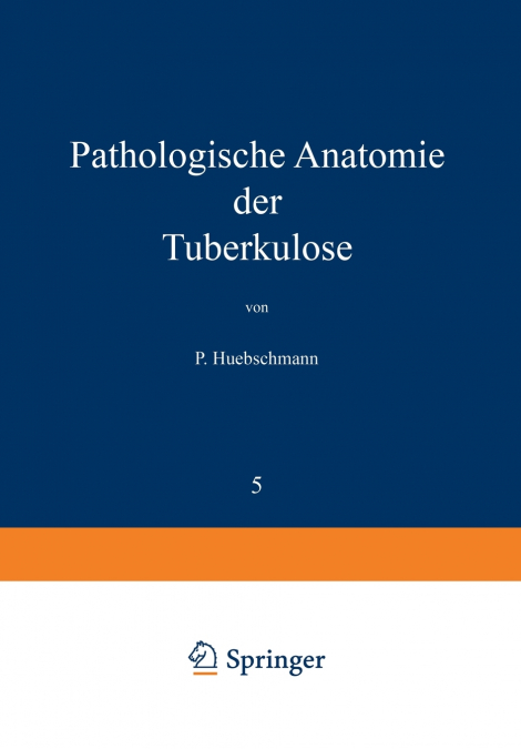 Pathologische Anatomie Der Tuberkulose