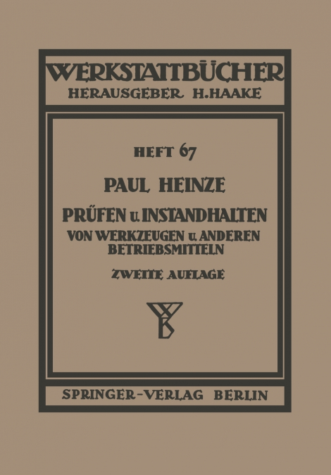 Prüfen und Instandhalten von Werkzeugen und anderen Betriebshilfsmitteln