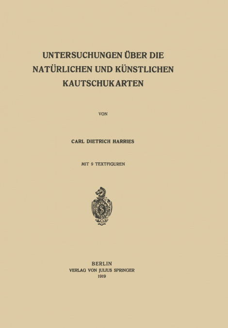 Untersuchungen über die Natürlichen und Künstlichen Kautschukarten