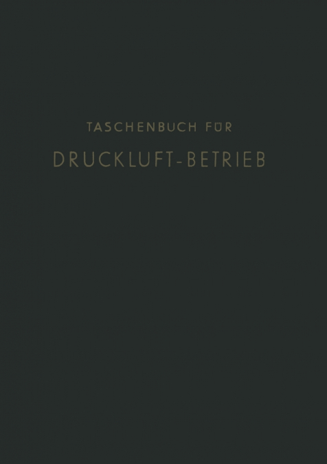 Taschenbuch für Druckluft-Betrieb