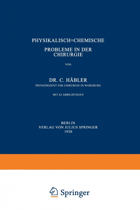 Physikalisch-Chemische Probleme in der Chirurgie